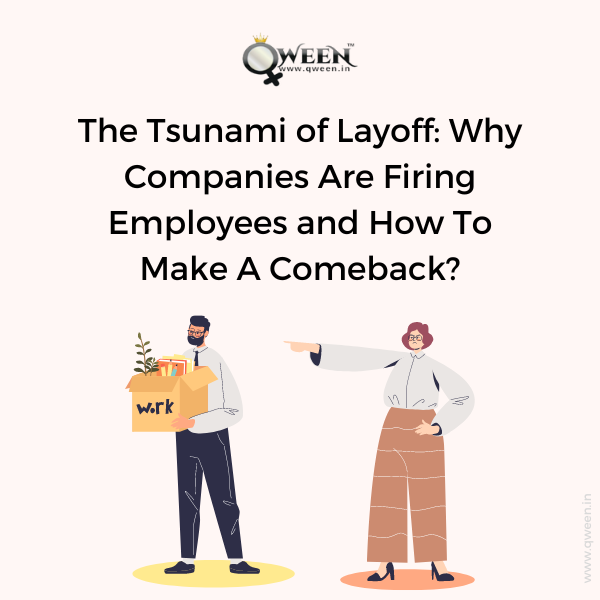 Why companies are firing employees and how to make a comeback